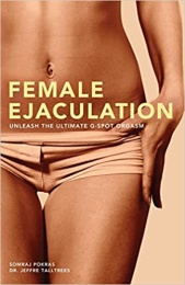 Female Ejaculation: Unleash the Ultimate G-Spot Orgasm photo